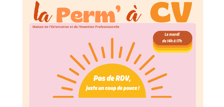 La Perm' à CV : Pas de Rdv, juste un coup de pouce !